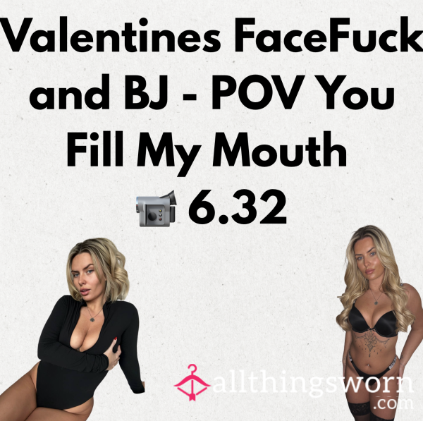 Valentines Facef**k And BJ - POV You Fill My Mouth  📹 6.32