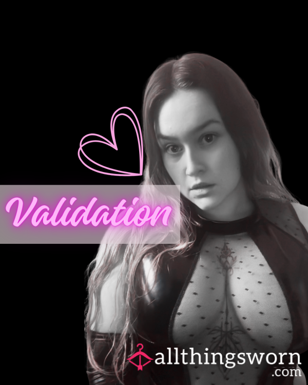 Validation & Praise – The Thing You Crave But Only When You’ve Earned It ✨