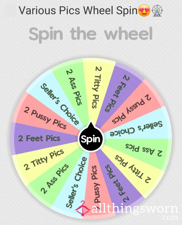Various Pics Quick Spin The Wheel 😍🎡