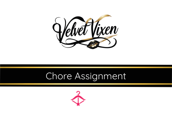 Velvet Vixen's Chore A**ignment -  Domestic Servitude