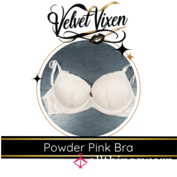 Velvet Vixen’s Powder Pink Possession - 48hr Bra Wear