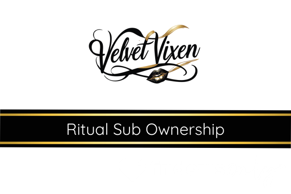 Velvet Vixen’s Ritual Sub Ownership - Become Mine, One Obedience At A Time!