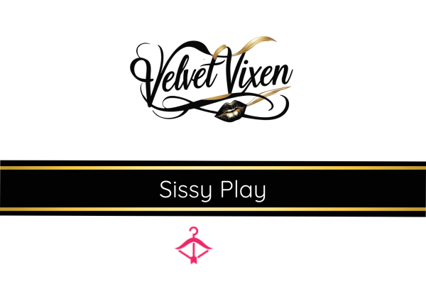 Velvet Vixen's Sissy Play - Lipstick, Lies & Lingerie Lessons