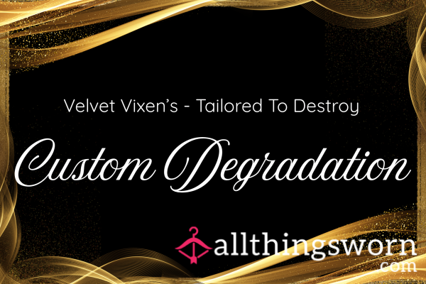 Velvet Vixen’s Tailored To Destroy - Custom Degradation