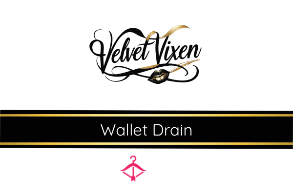 Velvet Vixen's Wallet Drain Order - Begging To Be Broke