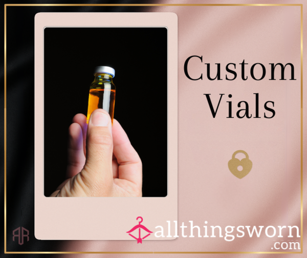 Scent Vials – 5ml & 15ml Of My Juiciest Essence, Sealed For Your Pleasure