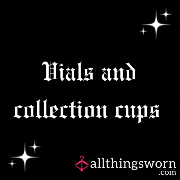 Vials And Collection Cups