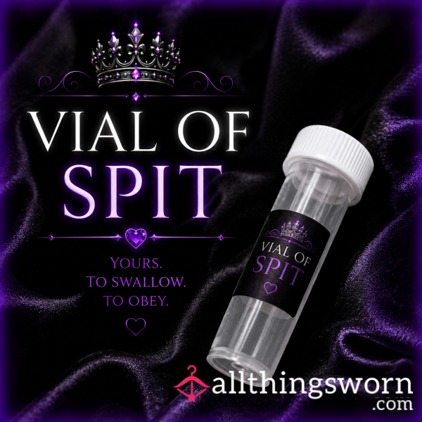 Vials Of Sp*t 💦