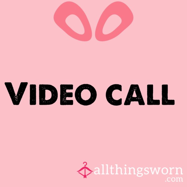 Video Call £2/ Minute