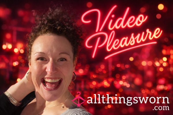 Video Pleasure- Multiple Packages Available