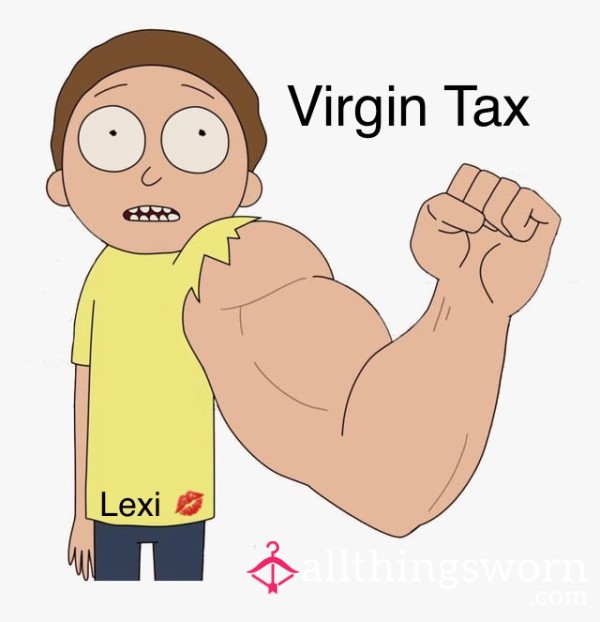 Virgin Tax 💪🏻
