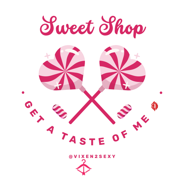 🍭Vixen’s Forbidden Sweet Shop 🍭