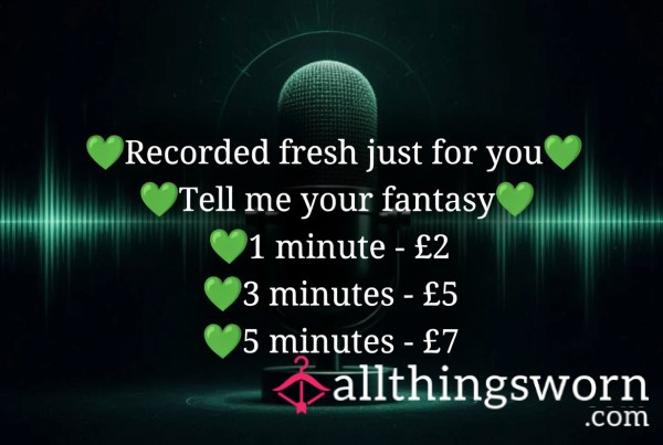 Let Me Tell You A S**y Story 😉 | Personalised Voice Note | Your Choice Of Topic!