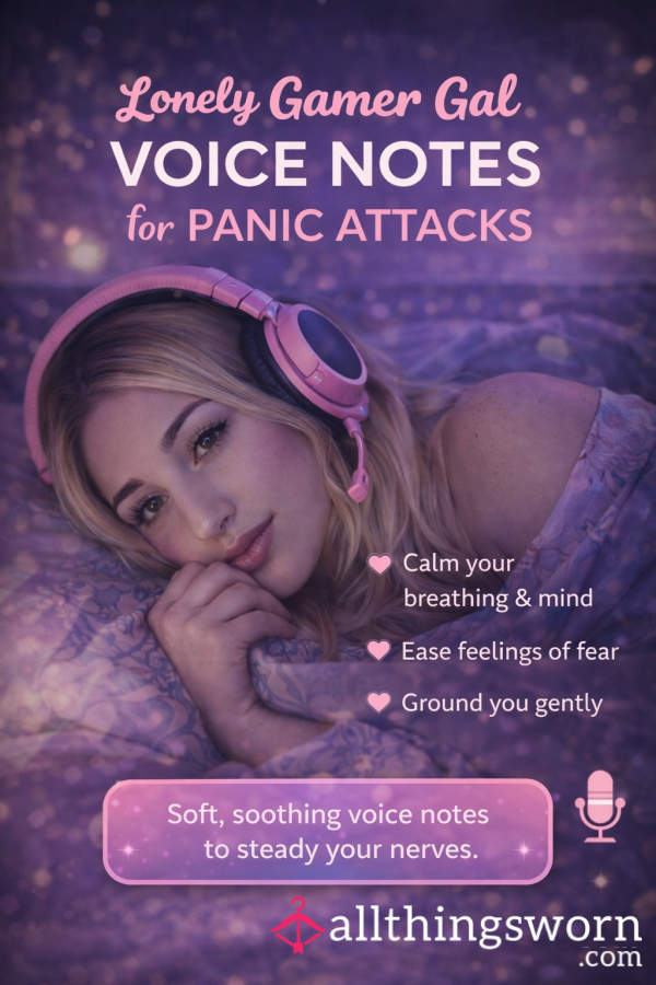 Voice Notes For Panic Attacks ❤️ $5 Per Min