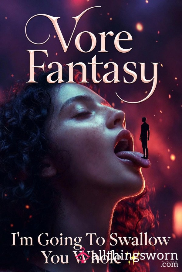 Vore Fantasy Audio – I’m Going To Swallow You Whole 😈