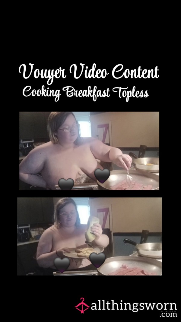 Voyeur Content| Cooking Breakfast Topless| No Talking