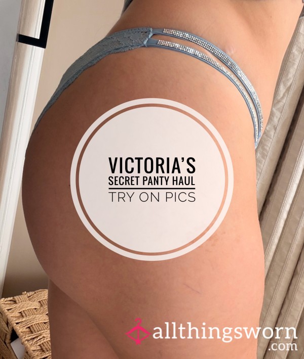 VS Pantie Haul- Try On | 10 Pics