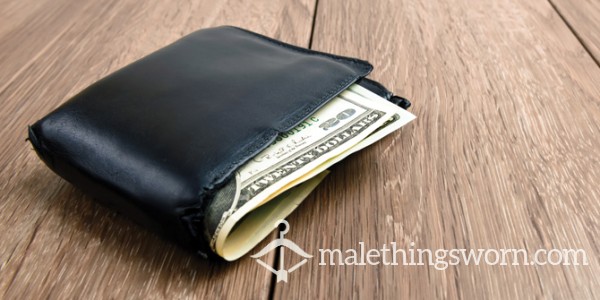 💲Wallet Drain - You Bring The Budget. I’ll Bring The Boots To Crush It💲