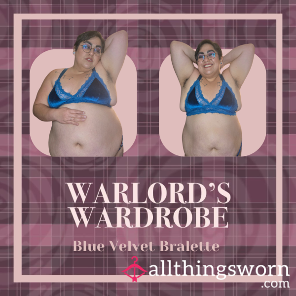 Warlord's Wardrobe: Blue Velvet Bralette