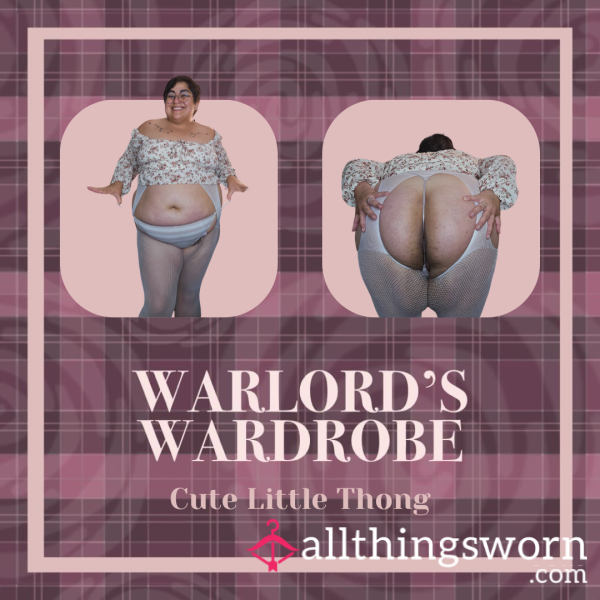 Warlord's Wardrobe: Cute Little Thong