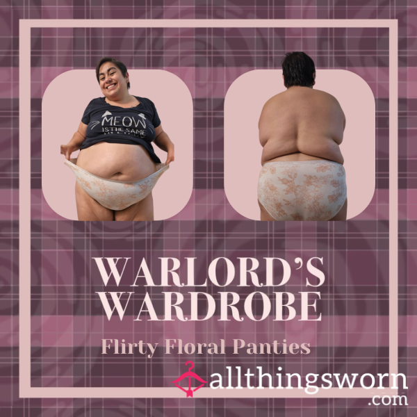 Warlord's Wardrobe: Flirty Flor*l Panties