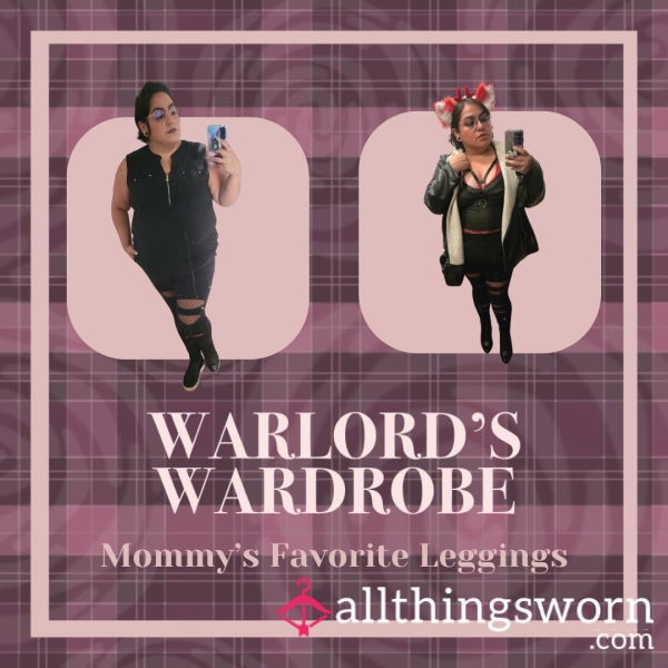 Warlord's Wardrobe: Mommy's Favorite Leggings