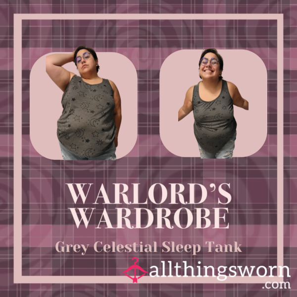 Warlord's Wardrobe: Grey Celestial Sleep Tank