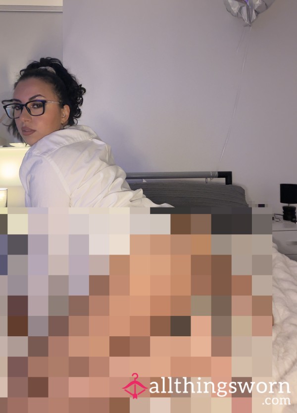 Watch Me Bounce My A** In My Man's White Shirt