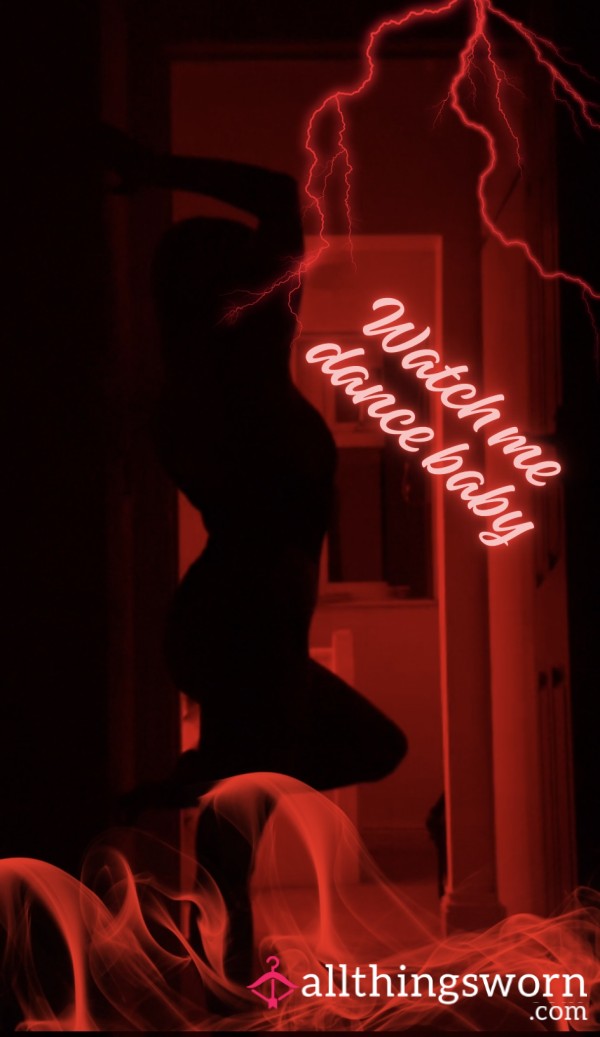 Watch Me Dance For You Baby..
