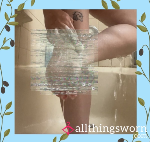Watch Me Scrub My Feet In The Shower