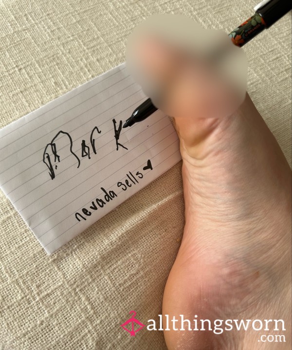 Watch Me Write Your Name With My Feet