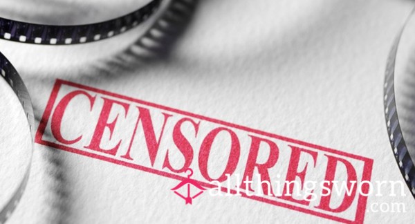 Watch You While You 💦