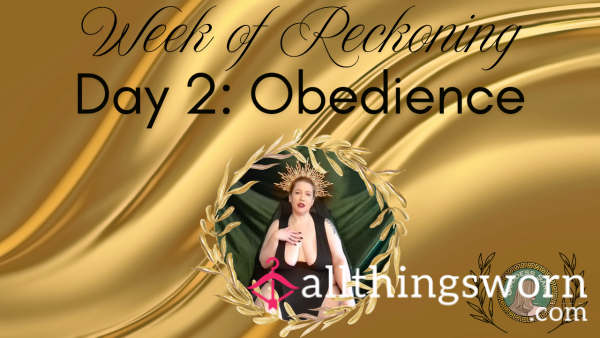 Week Of Reckoning - Day 2: Obedience