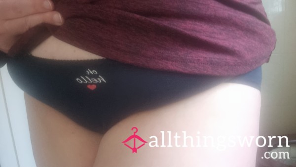 Well Used And Worn "oh Hello" Knickers