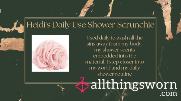 Heidi's Shower Scrunchie ✨️