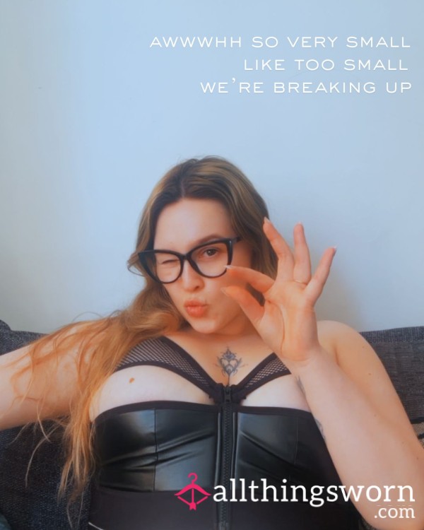 SPH Instant Video | Break Up Roleplay | Small Penis Humiliation & Rejection 💔