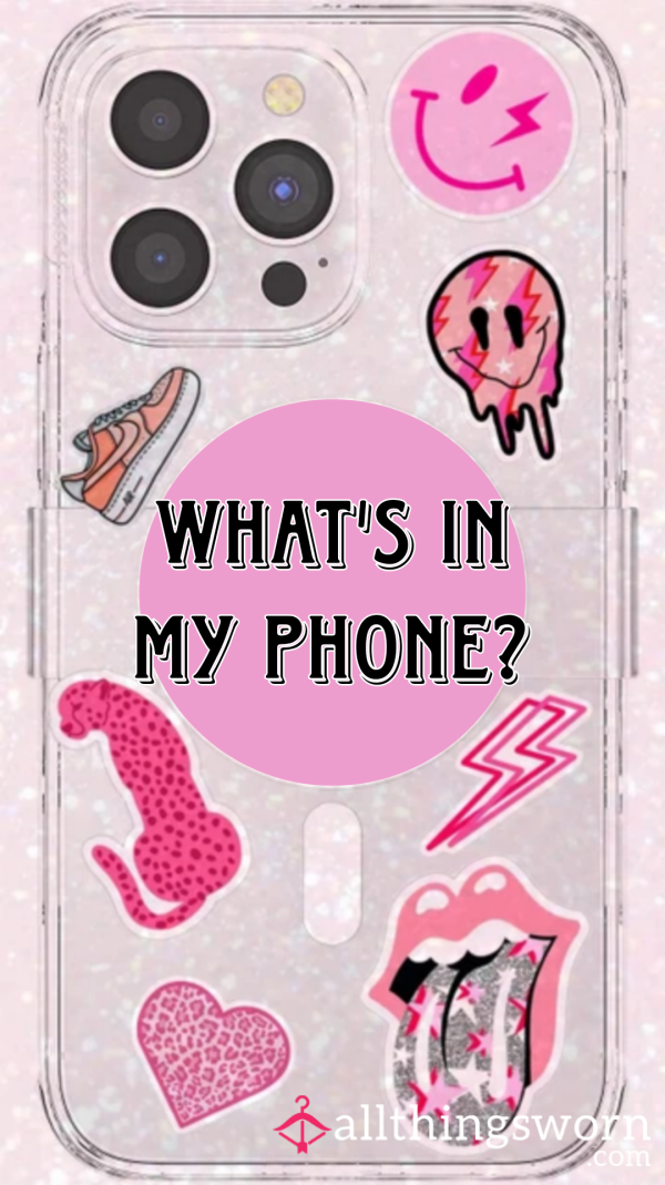 What's In My Phone?