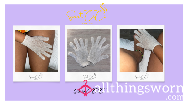 White Exfoliating Gloves – Well Loved, Well Used & The Secret To Irresistibly Soft Skin