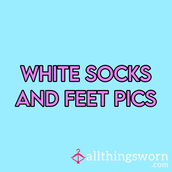White Socks And Feet Pics🔥