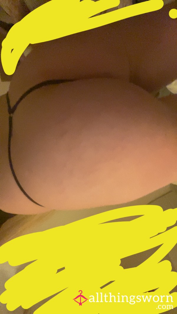 Who Wants My Thongs Already Worn 4 Days Old For 2 Pairs Today Only