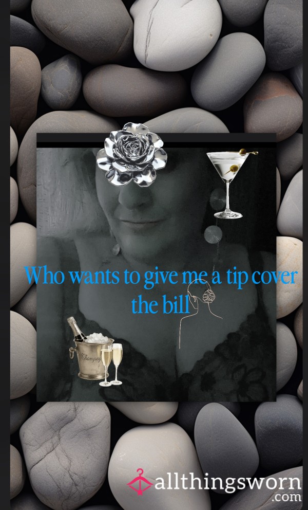 Who Wants Too Give Me A Tip