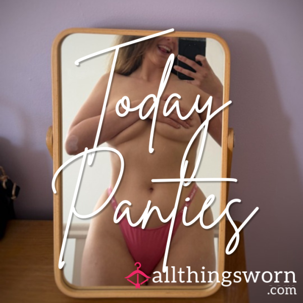 Today’s Worn Panties