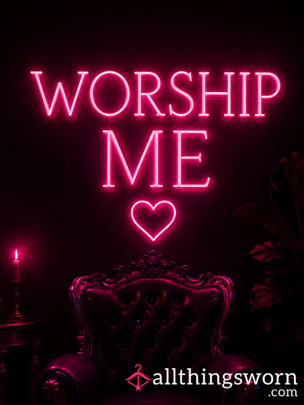 Worship Me