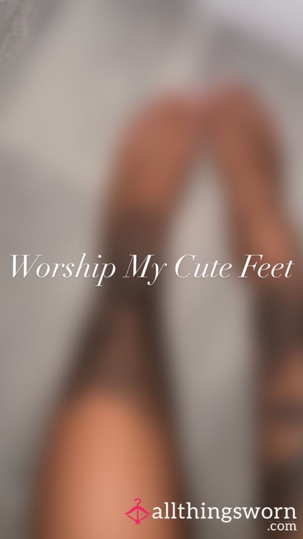 Worship My Cute Toes
