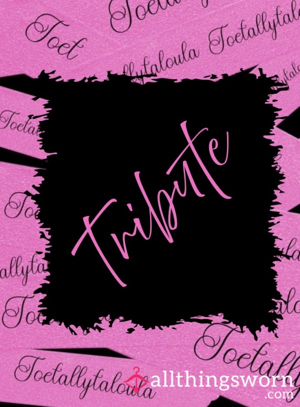 Tribute Toetallytaloula 🍒