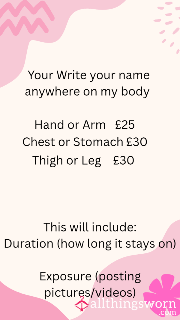 Write Your Name Anywhere On Me