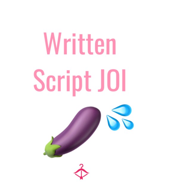 Written Script JOI