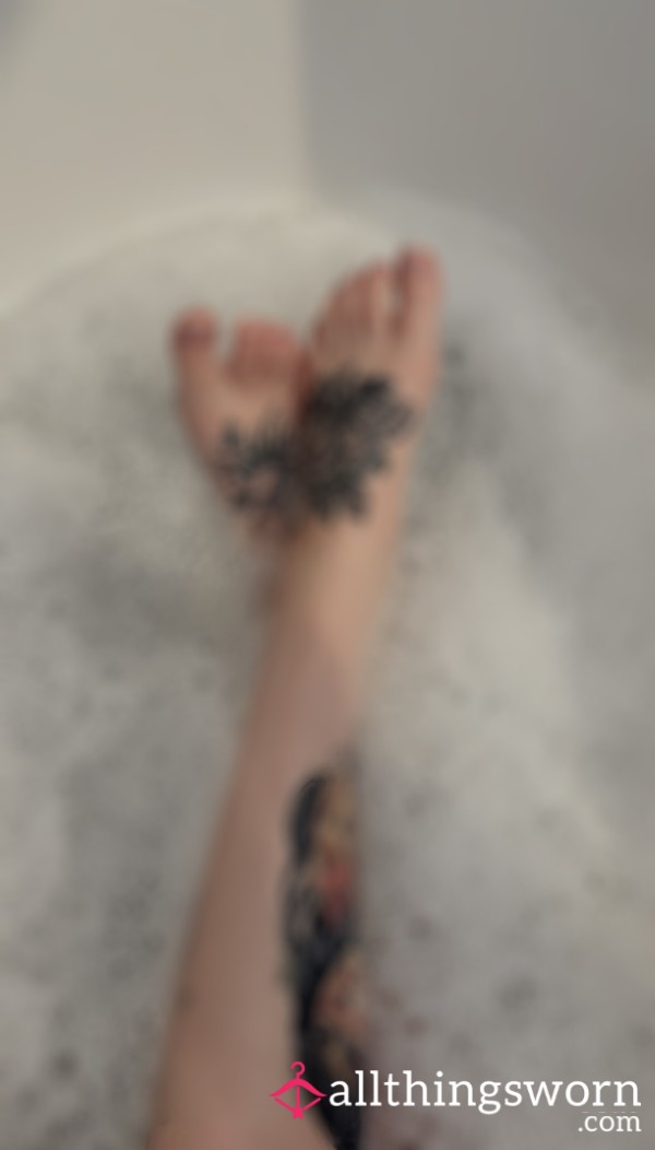Bath Feet Pics 🫧