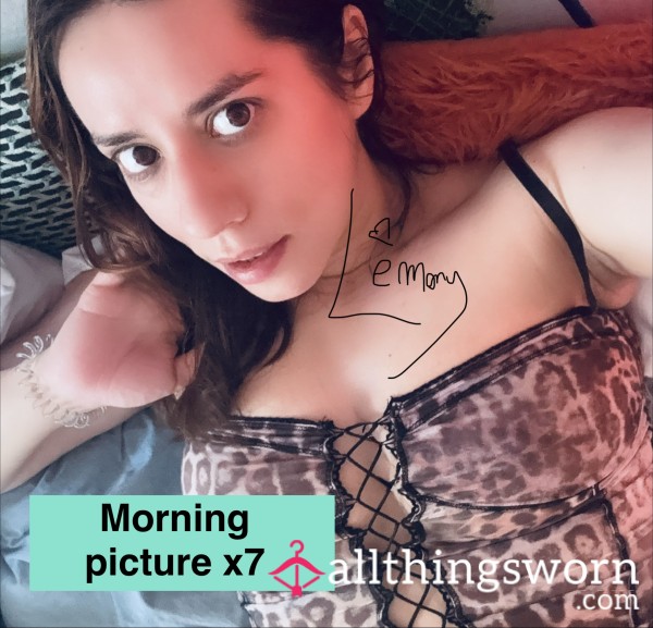 1 S**y Pics Sent To You Every Morning For 1 Week