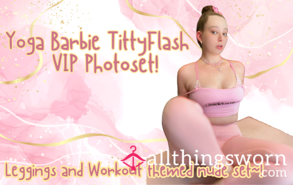 Yoga Barbie TittyFlash Phototset
